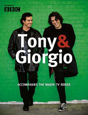 Tony & Giorgio - Locatelli, Giorgio, and Allan, Tony