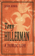 Tony Hillerman: A Public Life