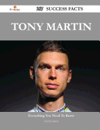Tony Martin 217 Success Facts - Everything You Need to Know about Tony Martin