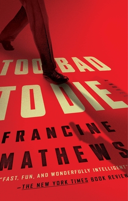 Too Bad to Die - Mathews, Francine