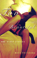 Too Beautiful and Other Stories