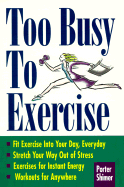 Too Busy to Exercise - Shimer, Porter