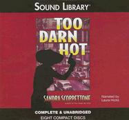 Too Darn Hot - Scoppettone, Sandra, and Hicks, Laura (Read by)