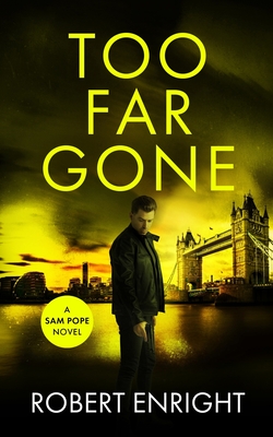 Too Far Gone - Enright, Robert