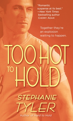 Too Hot to Hold - Tyler, Stephanie