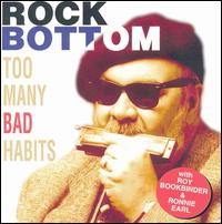Too Many Bad Habits - Rock Bottom