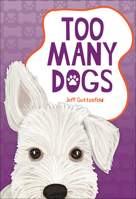 Too Many Dogs - Gottesfeld, Jeff