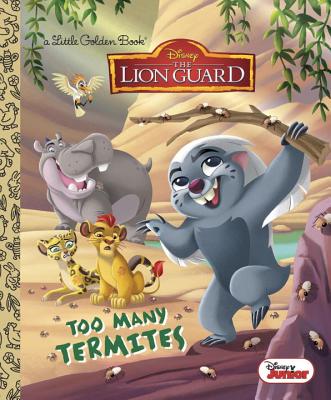 Too Many Termites (Disney Junior: The Lion Guard) - Katschke, Judy
