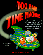 Too Many Time Machines - 