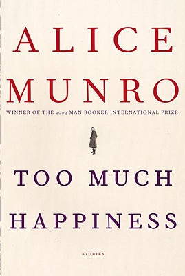 Too Much Happiness - Munro, Alice