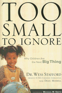 Too Small to Ignore: Why Children Are the Next Big Thing