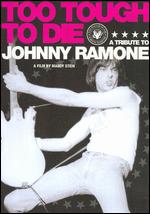 Too Tough to Die: A Tribute to Johnny Ramone - Mandy Stein