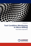 Tool Condition Monitoring in Micro-Milling