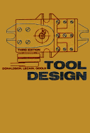 Tool Design, - Donaldson, Cyril, and Le Cain, George