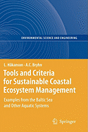 Tools and Criteria for Sustainable Coastal Ecosystem Management: Examples from the Baltic Sea and Other Aquatic Systems