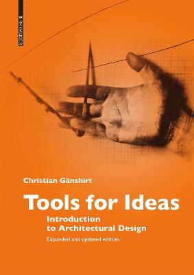 Tools for Ideas: Introduction to Architectural Design - Gnshirt, Christian