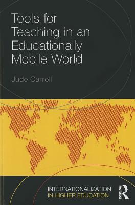 Tools for Teaching in an Educationally Mobile World - Carroll, Jude