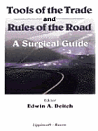 Tools of the Trade and Rules of the Road: A Surgical Guide