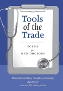 Tools of the Trade: Poems for New Doctors