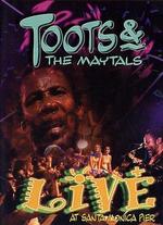 Toots & the Maytals: Live at Santa Monica Pier