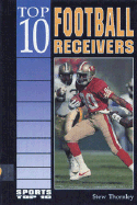 Top 10 Football Receivers - Thornley, Stew