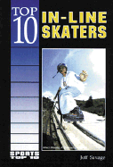 Top 10 In-Line Skaters