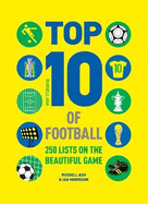Top 10 of Football: 250 lists on the beautiful game