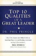 Top 10 Qualities of a Great Leader - Pringle, Phil, Dr., and Meyer, Joyce (Foreword by)