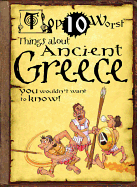 Top 10 Worst Things about Ancient Greece You Wouldn't Want to Know!