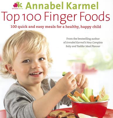 Top 100 Finger Foods - Karmel, Annabel