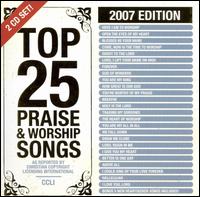 Top 25 Praise & Worship Songs 2007 - Various Artists