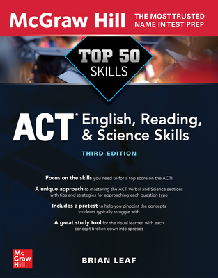 Top 50 ACT English, Reading, and Science Skills, Third Edition - Leaf, Brian