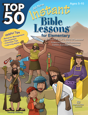 Top 50 Instant Bible Lessons for Elementary with Object Lessons - Whitney, Lindsey