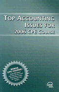 Top Accounting Issues for 2006 CPE Course - CCH Editorial Staff Publication