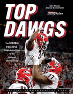Top Dawgs (Hardcover): The Georgia Bulldogs' Remarkable Road to the National Championship