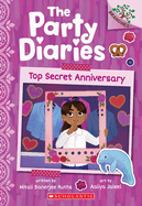 Top Secret Anniversary: A Branches Book (the Party Diaries #3)