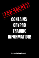 Top secret contains crypto trading information! crypto trading journal