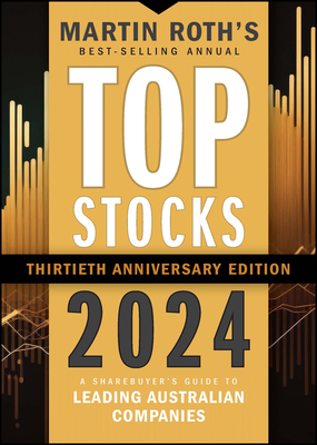 Top Stocks 2024: A Sharebuyer's Guide to Leading Australian Companies - Roth, Martin