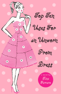 Top Ten Uses for an Unworn Prom Dress - Ferraro, Tina