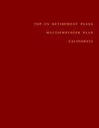 Top US Retirement Plans - Multiemployer Pension Plans - California: Employee Benefit Plans