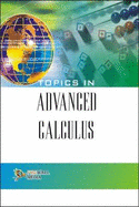 Topics in Advanced Calculus