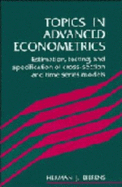 Topics in Advanced Econometrics - Bierens, Herman J
