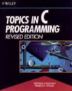Topics in C Programming - Kochan, Stephen G, and Wood, Patrick H