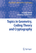 Topics in Geometry, Coding Theory and Cryptography