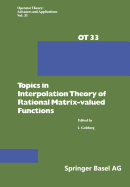 Topics in Interpolation Theory of Rational Matrix-Valued Functions