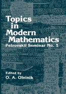 Topics in Modern Mathematics: Petrovskii Seminar - Oleinik, O. (Editor)