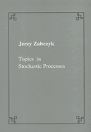 Topics in Stochastic Processes