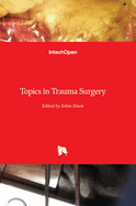 Topics in Trauma Surgery