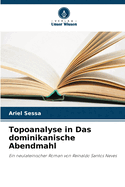 Topoanalyse in Das dominikanische Abendmahl