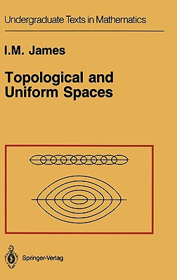 Topological and Uniform Spaces - James, I M